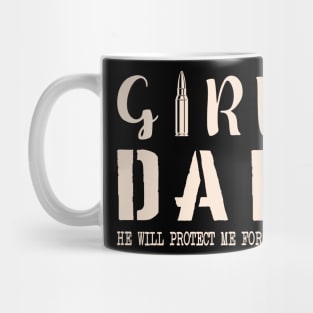 "Girl Dad He will protect me forever"❤️ Mug